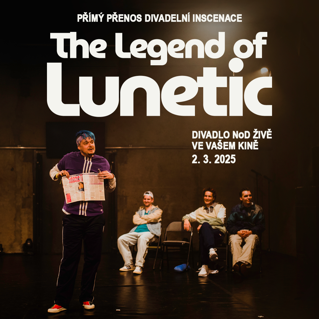 Přímý přenos divadelního představení The Legend of Lunetic