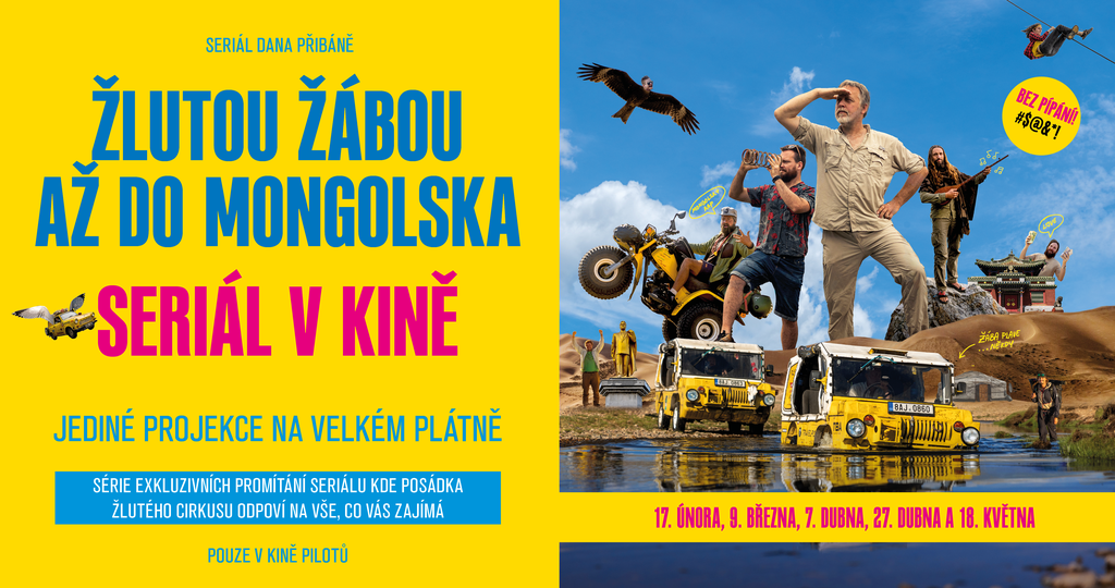 Seriál v kině: Žlutou žábou až do Mongolska Exkluzivní předpremiéra prvních dvou epizod