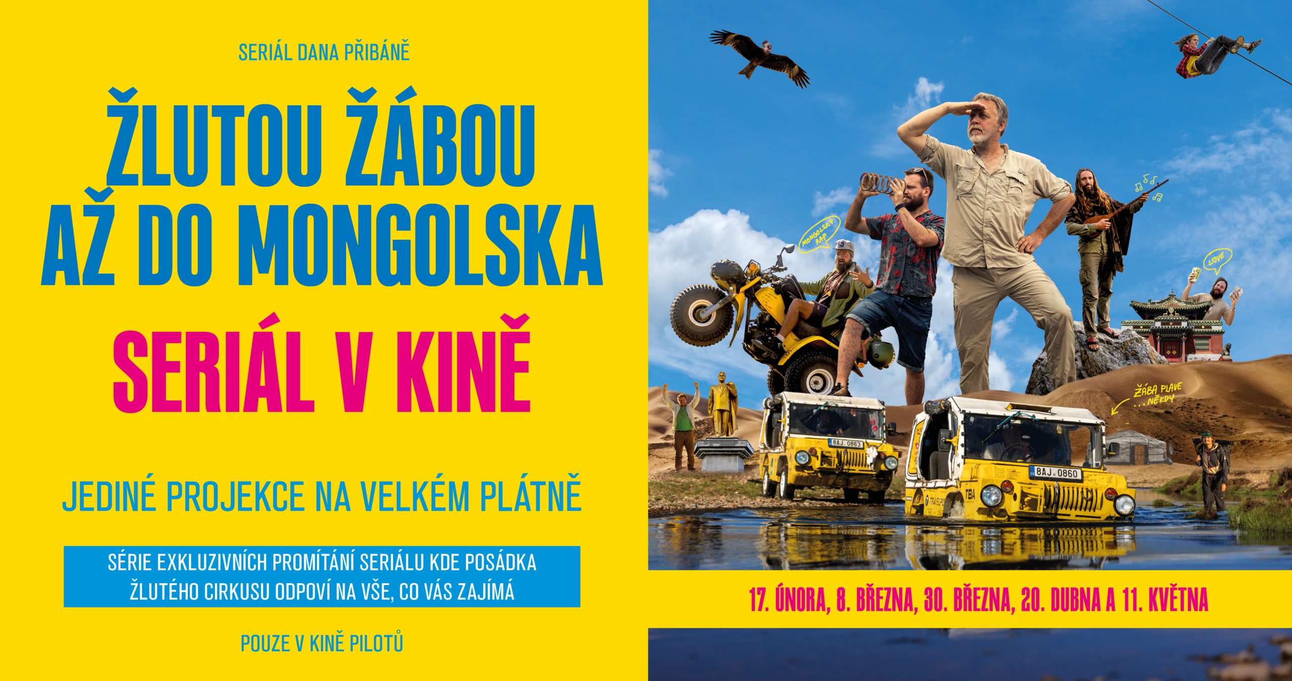 Seriál v kině: Žlutou žábou až do Mongolska Exkluzivní předpremiéra prvních dvou epizod